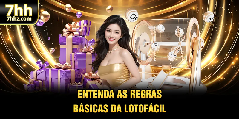 Entenda as regras básicas da Lotofácil
