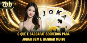 O Que É Baccarat Segredos Para Jogar Bem E Ganhar Muito