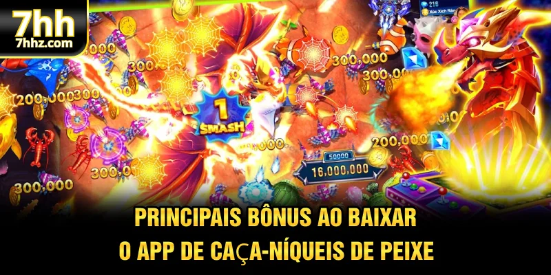 Principais bônus ao baixar o app de caça-níqueis de peixe