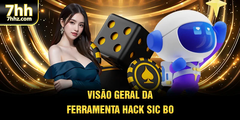 Visão geral da ferramenta hack sic bo
